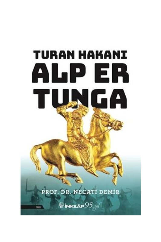 İnkılap Kitabevi Turan Hakanı Alp Er Tunga