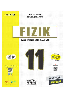 11. Sınıf FİZİK - Konu Özetli Soru Bankası - 6 Fasikül Üçgen Akademi Lise - 1