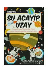 Uğurböceği Yayınları - Uğurböceği Yayınları Şu Acayip Uzay