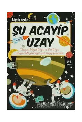 Uğurböceği Yayınları Şu Acayip Uzay - 1