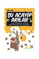Uğurböceği Yayınları - Uğurböceği Yayınları Şu Acayip Arılar