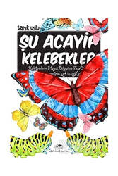 Uğurböceği Yayınları - Uğurböceği Yayınları Şu Acayip Kelebekler