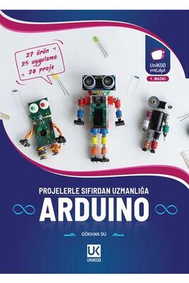 ​Unikod Arduino Projelerle Sıfırdan Uzmanlığa - 1