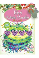 Yakamoz Yayınevi - Kivi Kokulu Masallar Yakamoz Çocuk