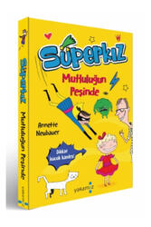 Yakamoz Yayınevi Süperkız Mutluluğun Peşinde - Yakamoz Yayınevi
