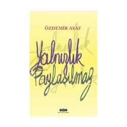 Yalnızlık Paylaşılmaz Yapı Kredi Yayınları - Yapı Kredi Yayınları