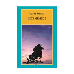 İnce Memed 3 Yapı Kredi Yayınları - Yapı Kredi Yayınları