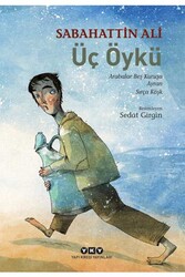 Üç Öykü Arabalar Beş Kuruşa, Ayran, Sırça Köşk Yapı Kredi Yayınları - Yapı Kredi Yayınları