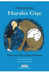 Yapı Kredi Yayınları - Hayalet Gişe – Milo’nun Akıl Almaz Serüveni Yapı Kredi Yayınları