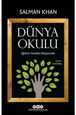 Dünya Okulu – Eğitimi Yeniden Düşünmek Yapı Kredi Yayınları - 1