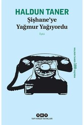 Şişhane’ye Yağmur Yağıyordu Yapı Kredi Yayınları - Yapı Kredi Yayınları