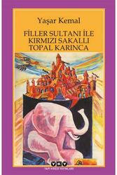 Filler Sultanı ile Kırmızı Sakallı Topal Karınca Yapı Kredi Yayınları - Yapı Kredi Yayınları