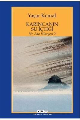 Karıncanın Su İçtiği - Bir Ada Hikayesi 2 Yapı Kredi Yayınları - 1