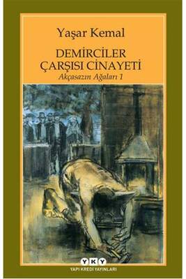 Demirciler Çarşısı Cinayeti - Akçasazın Ağaları 1 Yapı Kredi Yayınları - 1