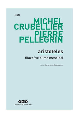 Yapıkredi Yayınları Aristoteles Filozof ve Bilme Meselesi - 1