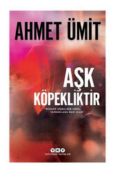 Yapı Kredi Yayınları Aşk Köpekliktir - Yapı Kredi Yayınları