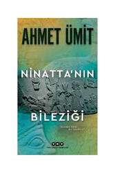 Yapı Kredi Yayınları Ninattanın Bileziği - Yapı Kredi Yayınları