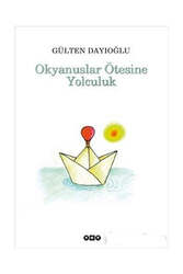 Yapı Kredi Yayınları - Yapı Kredi Yayınları Okyanuslar Ötesine Yolculuk