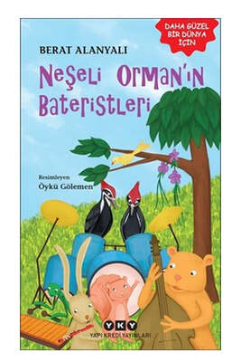 Yapı Kredi Yayınları Neşeli Orman'ın Bateristleri - 1