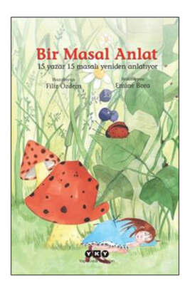 Yapı Kredi Yayınları Bir Masal Anlat - 1