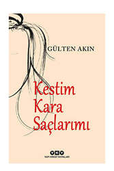Yapı Kredi Yayınları - Yapı Kredi Yayınları Kestim Kara Saçlarımı