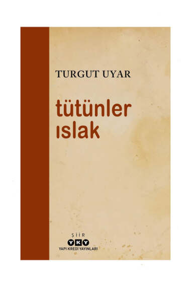 Yapı Kredi Yayınları Tütünler Islak - 1