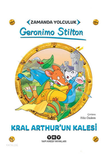 Yapı Kredi Yayınları Kral Arthurun Kalesi Zamanda Yolculuk - 1