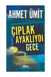 Yapı Kredi Yayınları - Yapı Kredi Yayınları Çıplak Ayaklıydı Gece