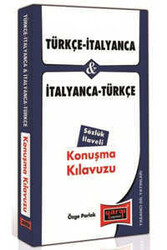 Türkçe - İtalyanca ve İtalyanca - Türkçe Konuşma Kılavuzu Sözlük İlaveli - Yargı Yayınları