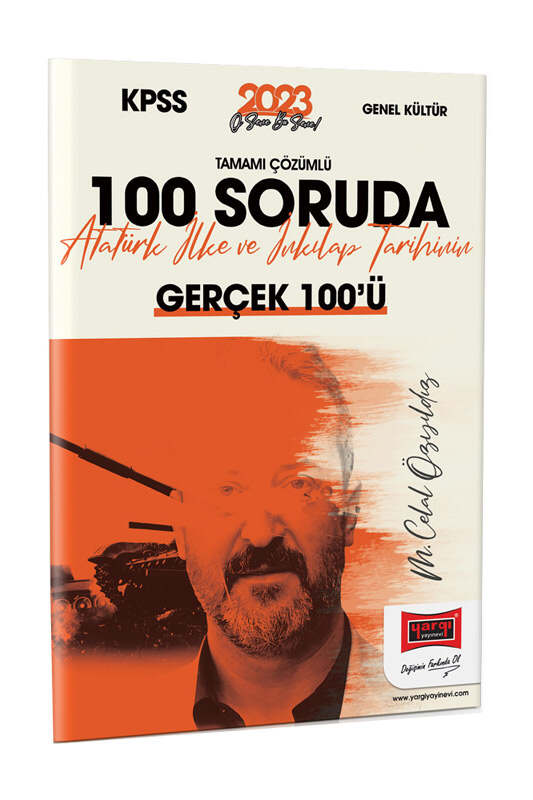 Yargı Yayınları 2023 KPSS Tarih Tamamı Çözümlü 100 Soruda Atatürk İlke ve İnkılap Tarihinin Gerçek 100'ü