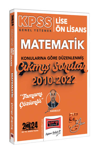 Yargı Yayınları 2024 KPSS Lise Ön Lisans Genel Yetenek Matematik Konularına Göre Düzenlenmiş 2010-2022 Tamamı Çözümlü Çıkmış Sorular - 1