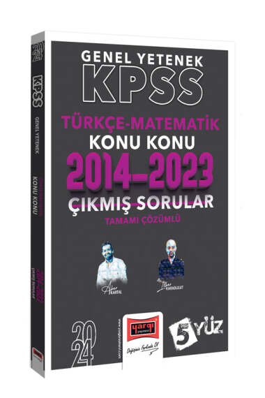 Yargı Yayınları 2024 KPSS 5Yüz Genel Yetenek (Türkçe-Matematik) Tamamı Çözümlü Son 10 Yıl Konu Konu Çıkmış Sorular (2014-2023) - 1