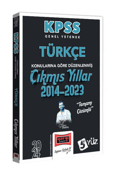 Yargı Yayınları 2024 KPSS Genel Yetenek Türkçe Konularına Göre Düzenlenmiş Tamamı Çözümlü Çıkmış Yıllar (2014-2023) - 1