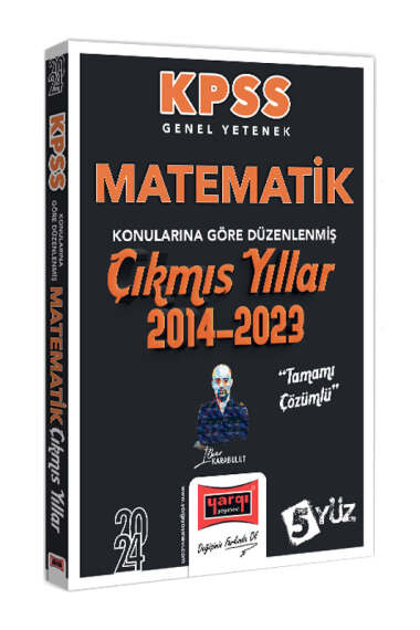 Yargı Yayınları 2024 KPSS Genel Yetenek Matematik Konularına Göre Düzenlenmiş Tamamı Çözümlü Çıkmış Yıllar (2014-2023) - 1