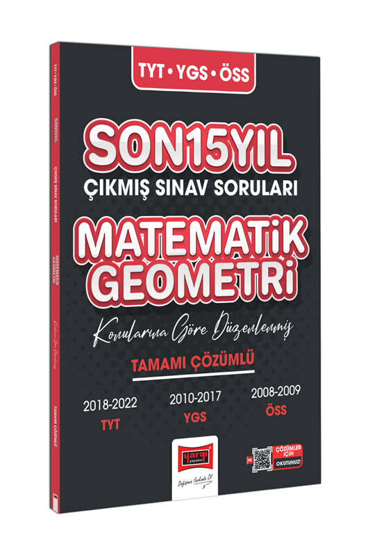 Yargı Yayınları TYT-YGS-ÖSS Son Matematik-Geometri Tamamı Çözümlü Son 15 Yıl Çıkmış Sınav Soruları (Konularına Göre Düzenlenmiş)