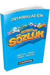 YDS Publishing - ​YDS Publishing Yayınları Ortaokullar İçin Resimli İngilizce Türkçe Türkçe İngilizce Sözlük