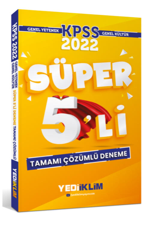 Yediiklim Yayınları 2022 KPSS Genel Yetenek Genel Kültür Tamamı Çözümlü Süper 5'li Deneme