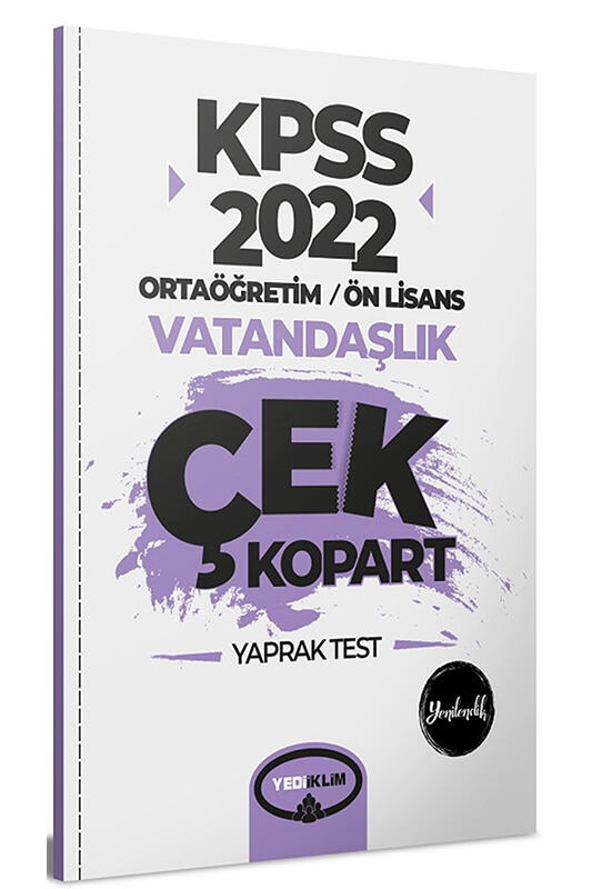 Yediiklim Yayınları 2022 KPSS Ortaöğretim Ön Lisans Genel Kültür Vatandaşlık Çek Kopart Yaprak Test