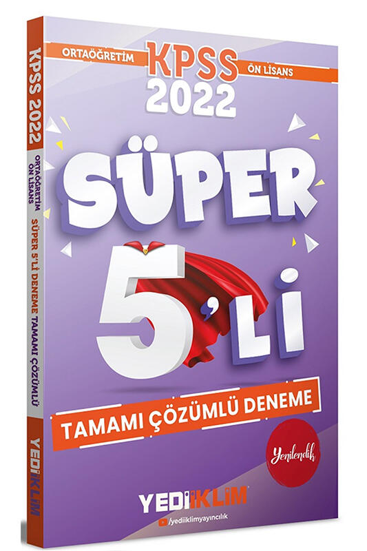 Yediiklim Yayınları 2022 KPSS Ortaöğretim Ön Lisans GY GK Tamamı Çözümlü Süper 5′li Deneme