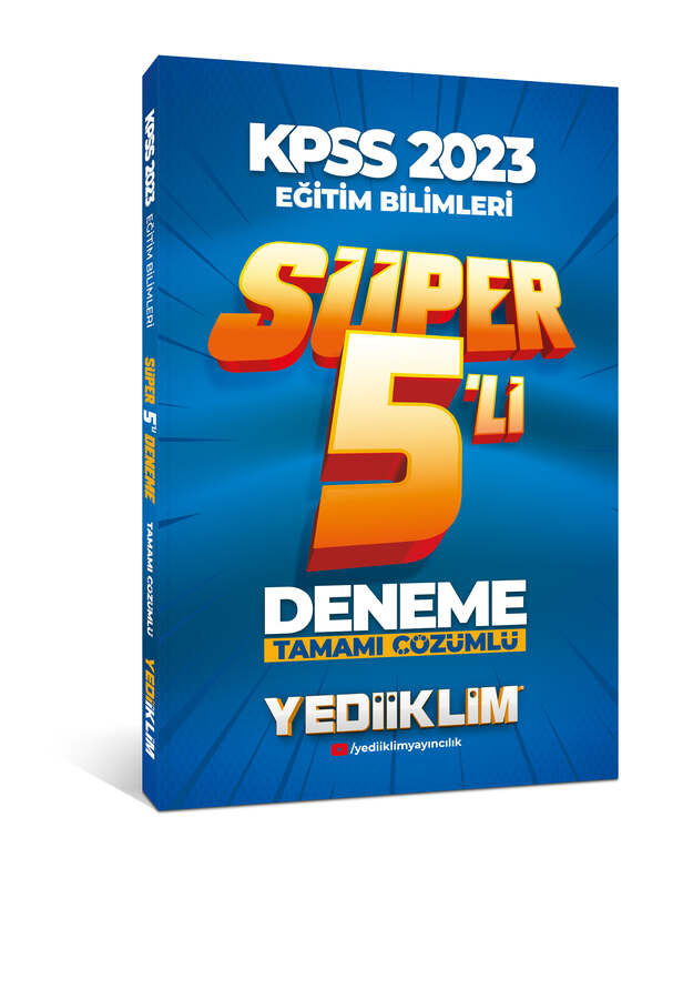 Yediiklim Yayınları 2023 KPSS Eğitim Bilimleri Tamamı Çözümlü Süper 5'li Deneme