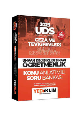 Yediiklim Yayınları 2023 UDS Adalet Bakanlığı Ceza ve Tevkifevleri Genel Müdürlüğü Unvan Değişikliği Sınavı Öğretmenlik Konu Anlatımlı Soru Bankası - 1