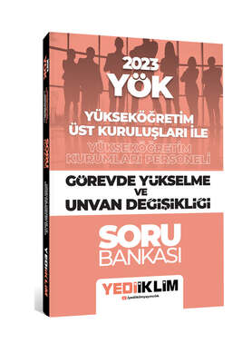 Yediiklim Yayınları 2023 YÖK Yükseköğretim Kurumları Personeli Görevde Yükselme ve Unvan Değişikliği Soru Bankası - 1