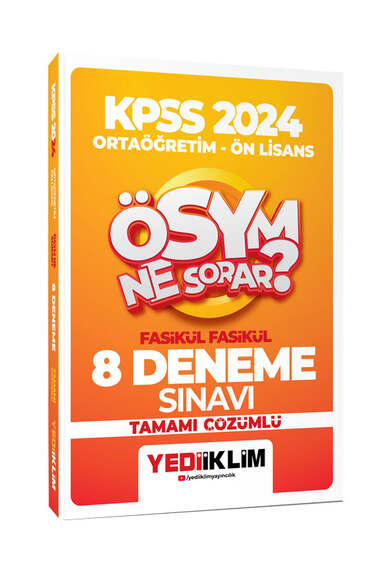 Yediiklim Yayınları 2024 KPSS ÖSYM Ne Sorar Ortaöğretim-Önlisans Fasikül Tamamı Çözümlü 8 Deneme - 1