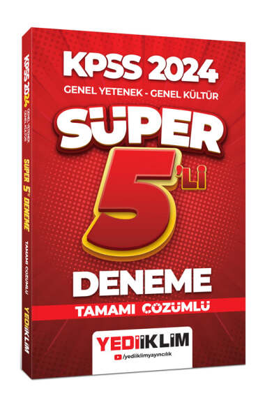 Yediiklim Yayınları 2024 KPSS Genel Yetenek - Genel Kültür Tamamı Çözümlü Süper 5'li Deneme - 1