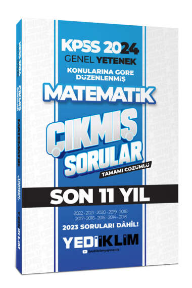 Yediiklim Yayınları 2024 KPSS Genel Yetenek Lisans Matematik Konularına Göre Tamamı Çözümlü Çıkmış Sorular - 1