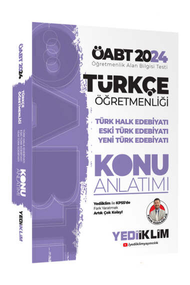 Yediiklim Yayınları 2024 ÖABT Türkçe Öğretmenliği Türk Halk Edebiyatı - Eski Türk Edebiyatı - Yeni Türk Edebiyatı Konu Anlatımı - 1