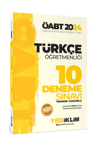 Yediiklim Yayınları 2024 ÖABT Türkçe Öğretmenliği Tamamı Çözümlü 10 Deneme Sınavı - 1