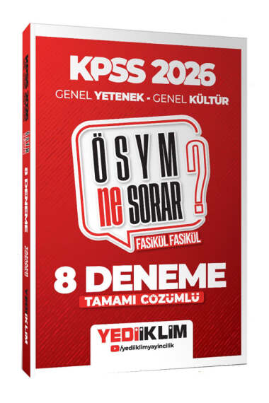 Yediiklim Yayınları 2026 KPSS ÖSYM Ne Sorar Genel Yetenek Genel Kültür Tamamı Çözümlü Fasikül 8 Deneme - 1