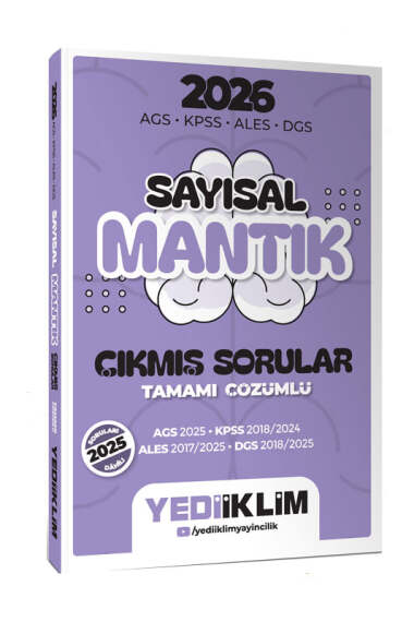 Yediiklim Yayınları 2026 AGS KPSS ALES DGS Sayısal Mantık Tamamı Çözümlü Çıkmış Sorular - 1
