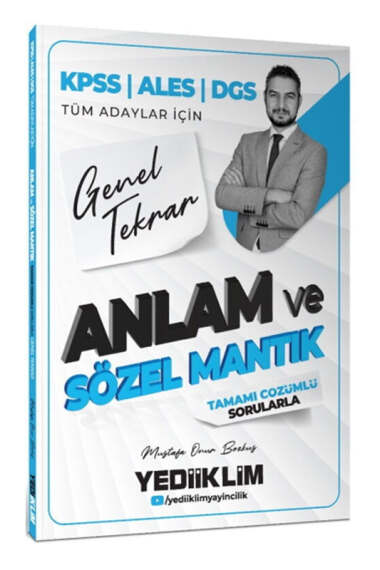 Yediiklim Yayınları 2026 KPSS ALES DGS Tüm Adaylar İçin Anlam ve Sözel Mantık Tamamı Çözümlü Sorularla Genel Tekrar - 1